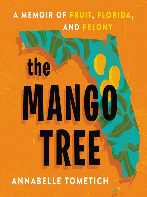 Title details for The Mango Tree by Annabelle Tometich - Available